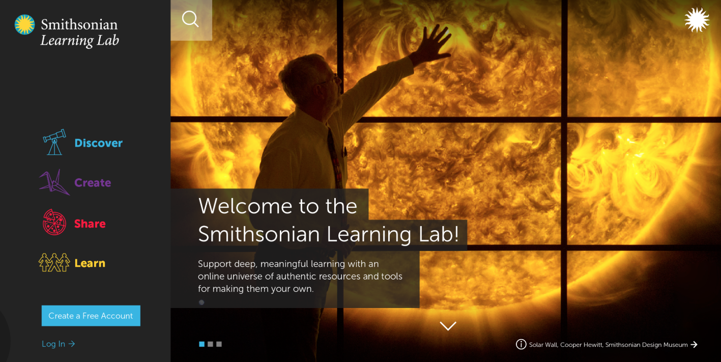The Smithsonian Learning Lab’s new homepage (launching in summer 2018) reflects two years of user research. The Smithsonian Learning Lab’s new homepage (launching in summer 2018) reflects two years of user research.