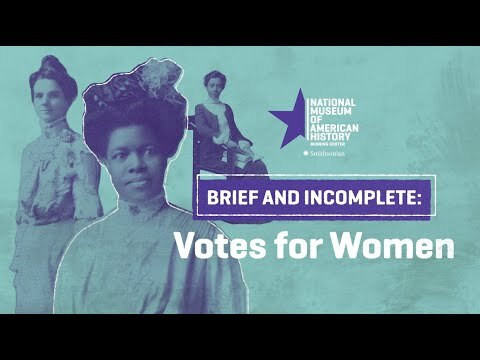 Resources :: Brief And Incomplete: Votes For Women | Smithsonian ...