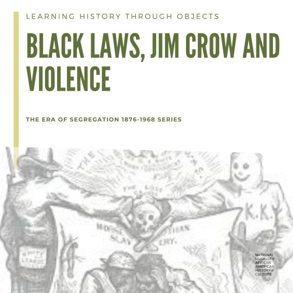 Collections :: Black Codes, Violence and Jim Crow | Smithsonian ...